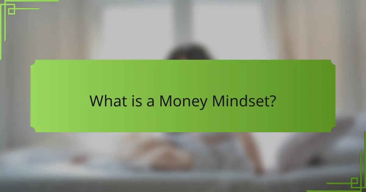 What is a Money Mindset?